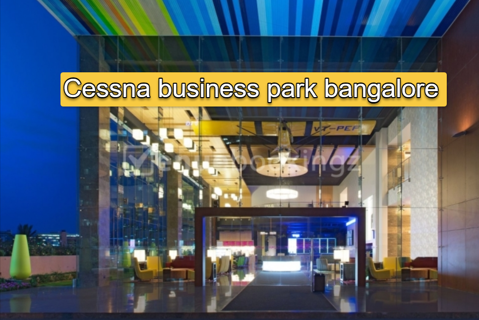 Cessna Business Park Bangalore Features And Available Services