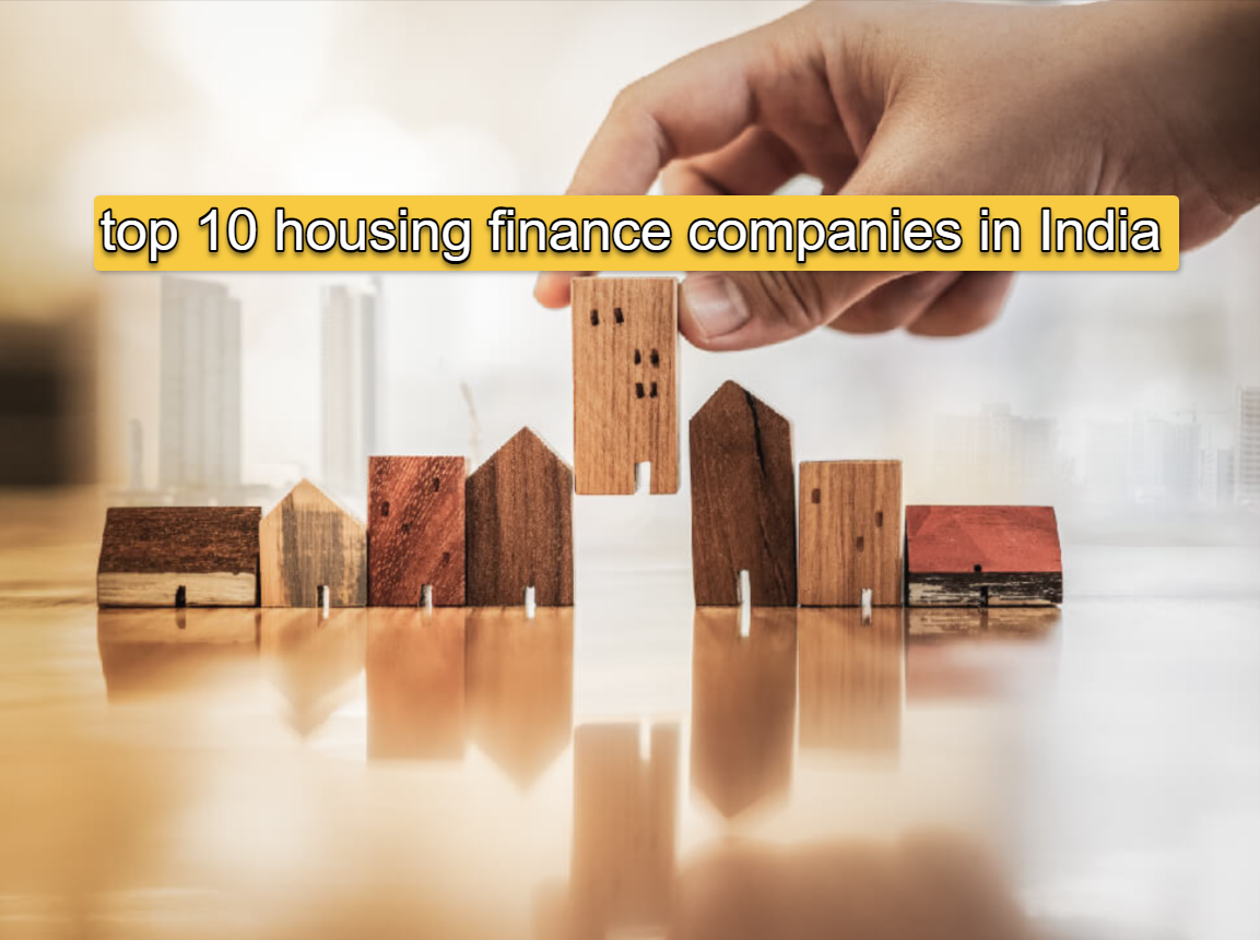 Top 10 Housing Finance Companies in India (2026 Guide)