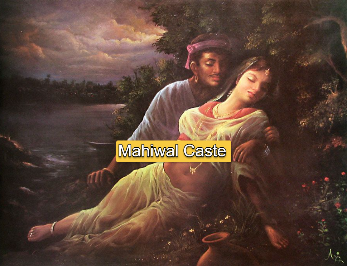 Mahiwal Caste Surname Origin And Community Details